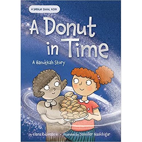 A Donut in Time A Hanukkah Story By Elana Rubinstein Ages 8-10 Grade 3-4