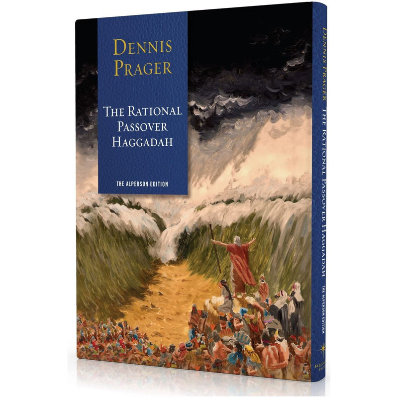 The Rational Passover Haggadah By Dennis Prager