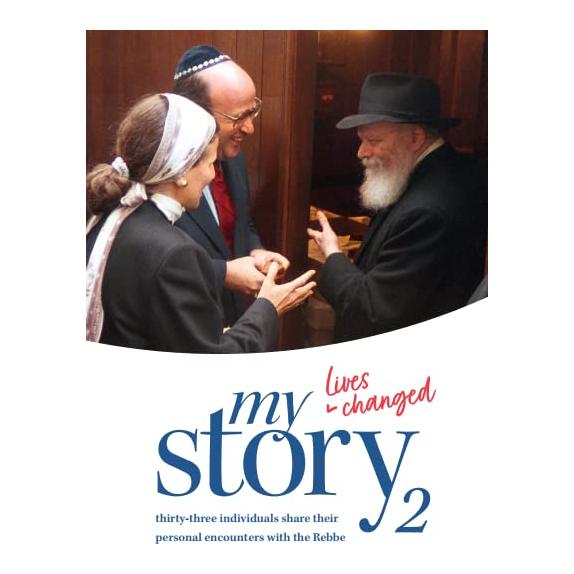 My Story 2: Thirty-three individuals share their personal encounters with the Rebbe