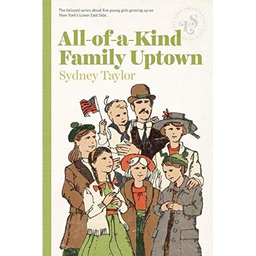 All-Of-A-Kind Family Uptown Book 3 By Sidney Taylor