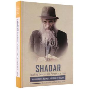 SHADAR, Touching Hearts, One Person at a Time by Dovid Zaklikowski & Shimon Raichik