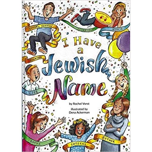 I Have a Jewish Name Laminated Hachai Book By Rochel Vorst Dena Ackerman