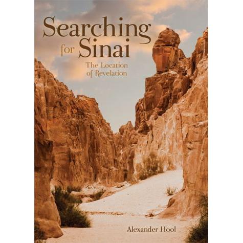 Searching for Sinai The Location Of Revelation By Alexander Hool