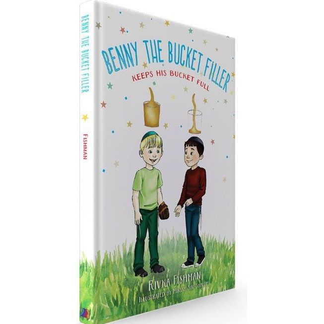 Benny The Bucket Filler Keeps His Bucket Full By Rivka Fishman