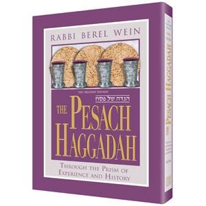 The Pesach Haggadah Through the Prism of Experience and History By Rabbi Berel Wein