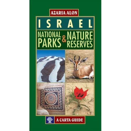 sold out Israel: National Parks & Nature Reserves A CARTA GUIDE