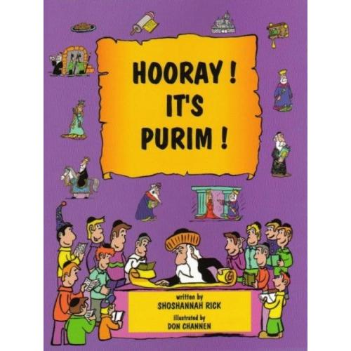 Hooray! It's Purim! By Shoshannah Rick & Channan Don