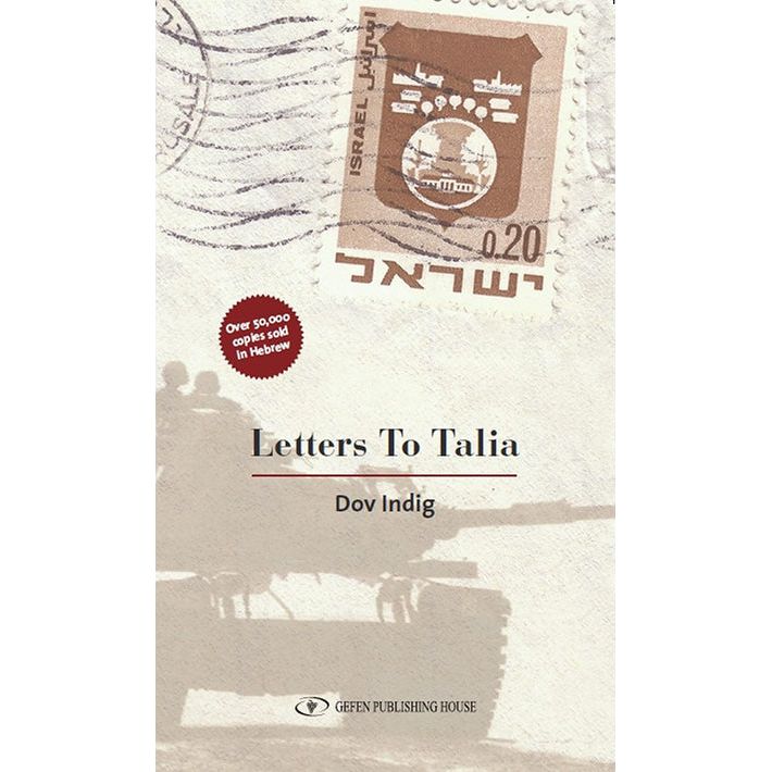 Letters to Talia  Michtavim LaTalia By Dov Indig English Edition