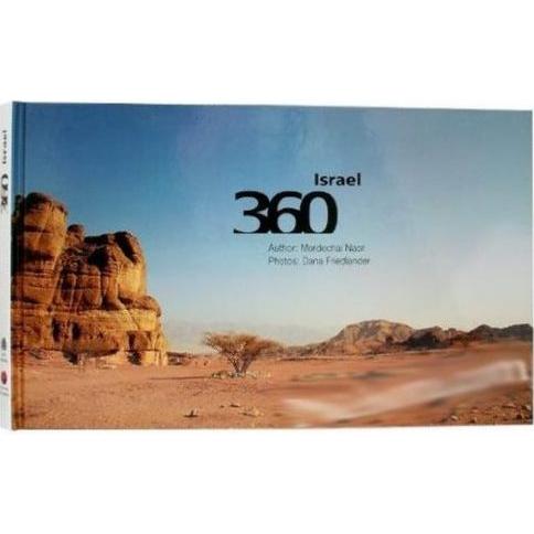 360 Israel - Panoramic Coffee Table Book, By Mordechai Naor, Photos by Dana Friedlander