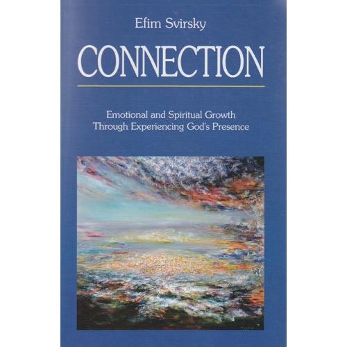 Pre-Order Connection Emotional and Spiritual Growth Through Experiencing God's Presence