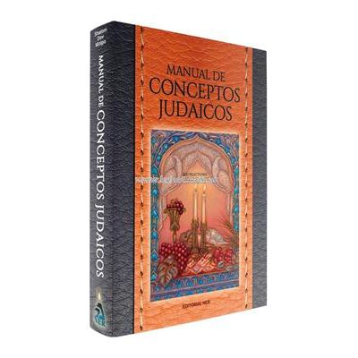 Manual de Conceptos Judaicos By Rabino Shalom Wolpo 770 Jewish Ideas Spanish Edition
