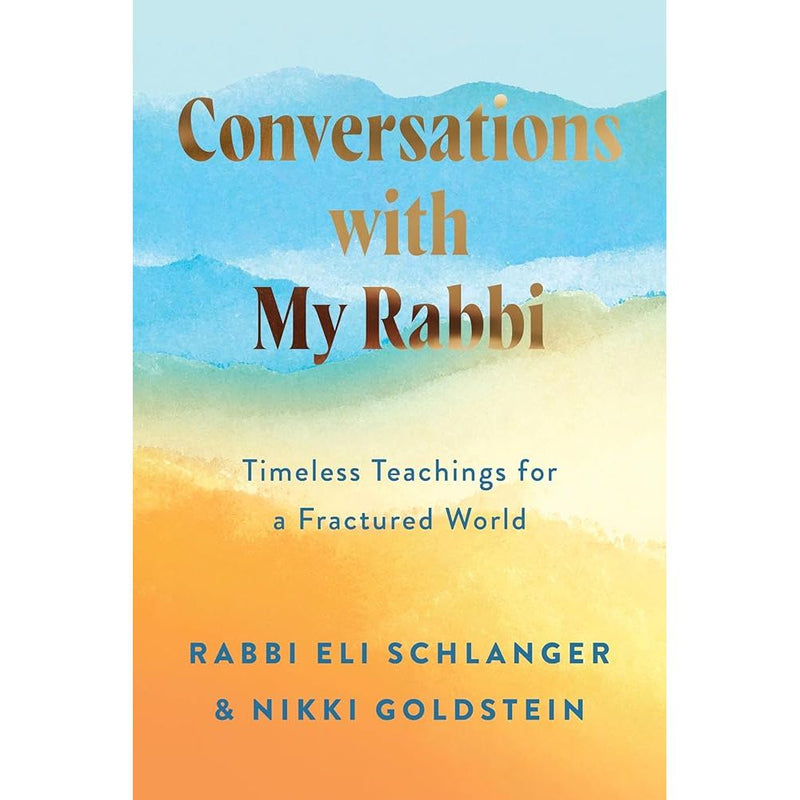 Conversations with My Rabbi: Timeless Teachings for a Fractured World cover image