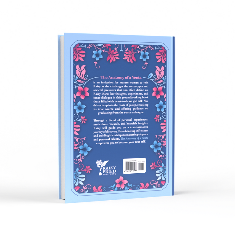 The Anatomy of a Yenta Embrace Dignity A Guide for Women by Raizy Fried