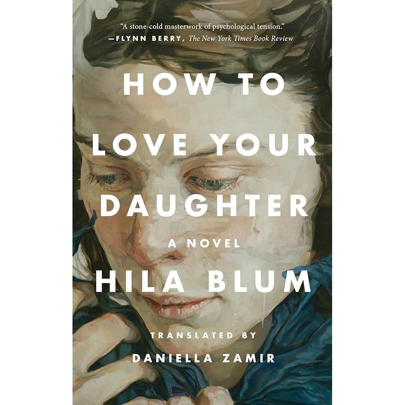How to Love Your Daughter: A Novel cover image