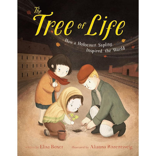The Tree of Life: How a Holocaust Sapling Inspired the World cover image