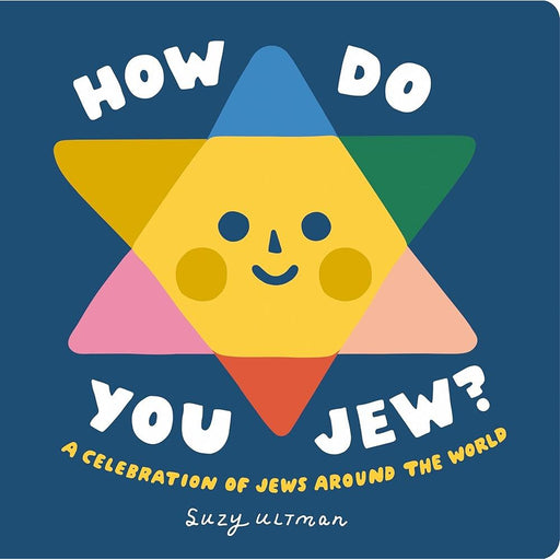 How Do You Jew?: A Celebration of Jews Around The World (My First Books of Jewish Culture) cover image