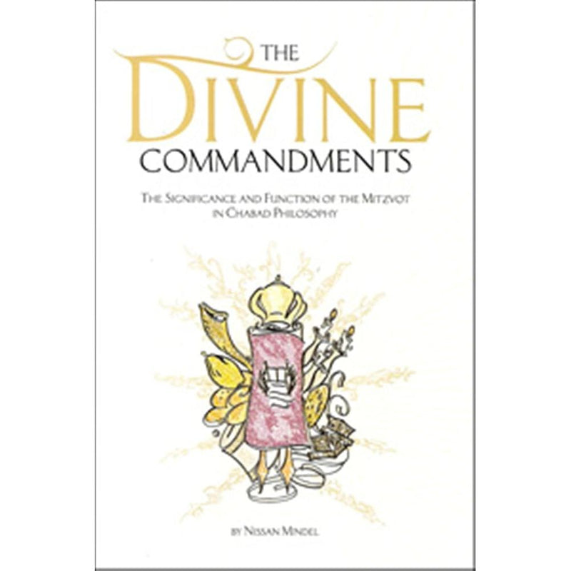 The Divine Commandments: The Significance and Function of the Mitzvot in Chabad Philosophy cover image