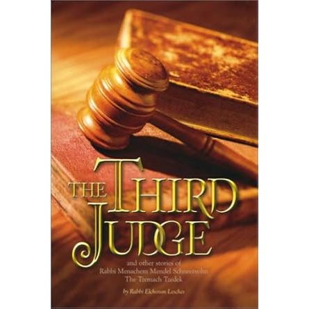 The Third Judge: And Other Stories of Rabbi Menachem M. Schneersohn, the Third Rebbe of Chabad-Lubavitch cover image