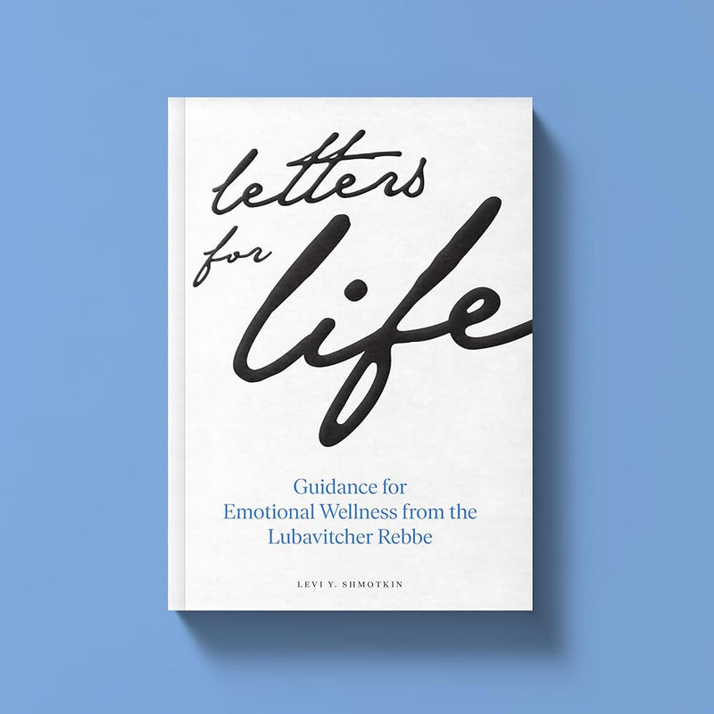 Letters for Life: Guidance for Emotional Wellness from the Lubavitcher Rebbe cover image
