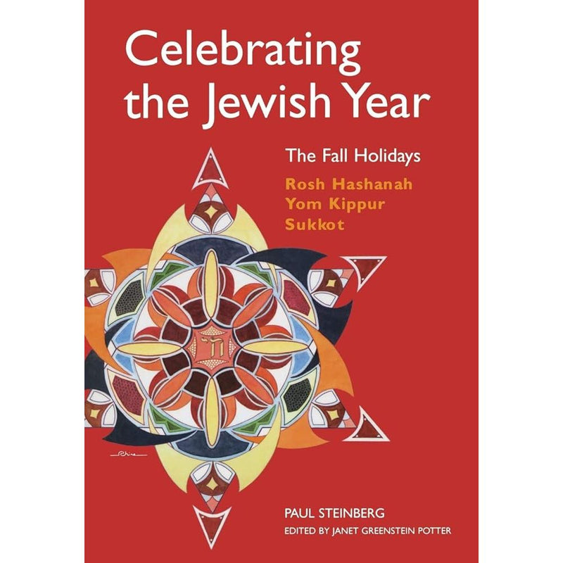 Celebrating the Jewish Year: The Fall Holidays: Rosh Hashanah, Yom Kippur, Sukkot cover image