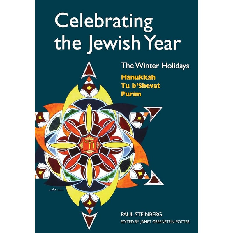 Celebrating the Jewish Year: The Winter Holidays: Hanukkah, Tu B'shevat, Purim cover image