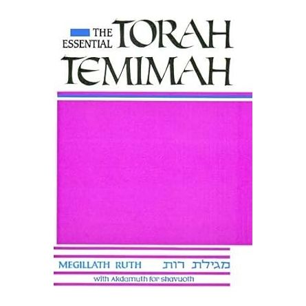 The Essential Torah Temimah ~ Megillath Ruth ~ with Akdamuth for Shavuoth cover image
