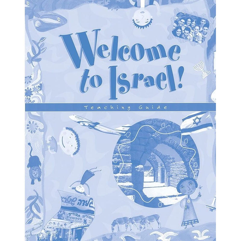 Welcome to Israel - Teacher's Resource and Guide cover image