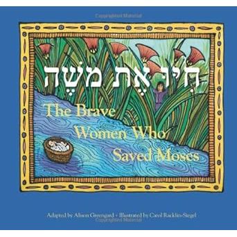 The Brave Women Who Saved Moses cover image