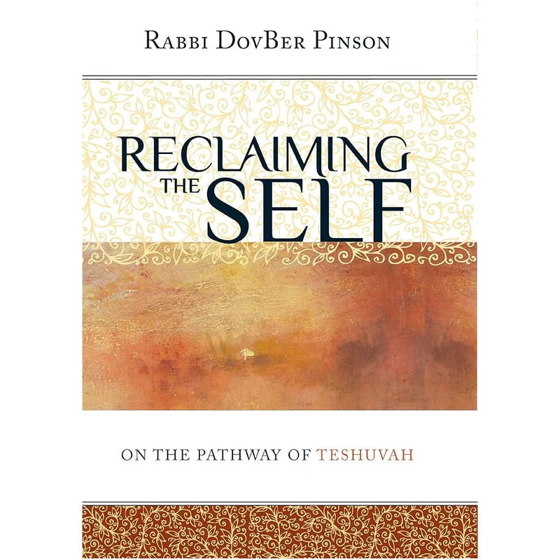 Vuelve a Ser Quien Eres Reclaiming the Self On the Pathway of Teshvah by Rabbi D. Pinson English or Spanish