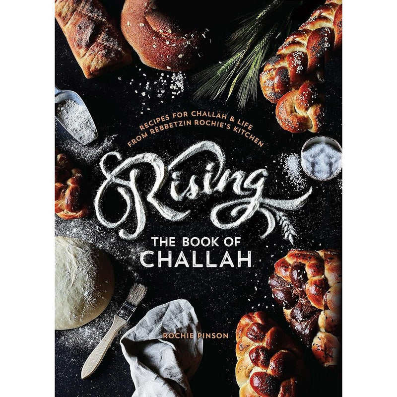 Rising: The Book of Challah: Recipes for Challah & Life from Rebbetzin Rochie's Kitchen cover image