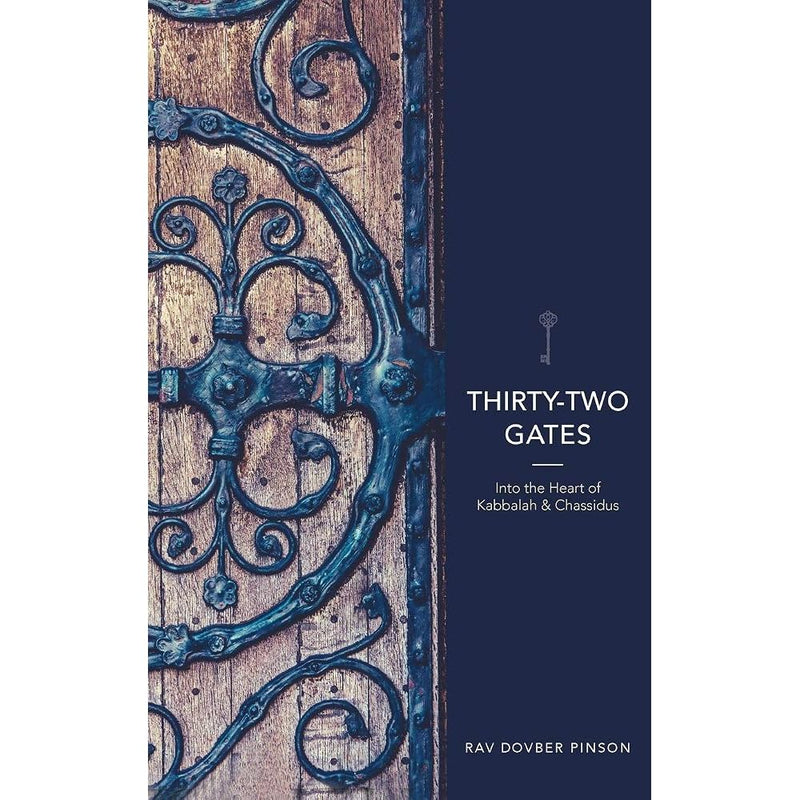 Thirty-Two Gates: Into the Heart of Kabbalah and Chassidus cover image