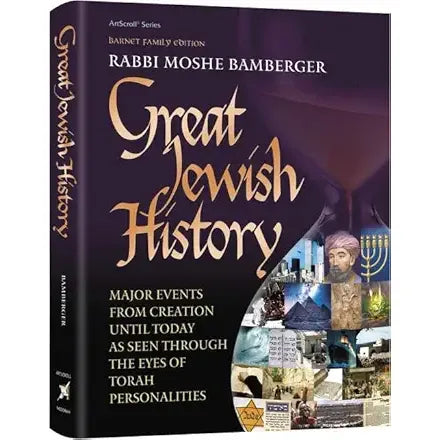 Great Jewish History Major Events from Creation Until Today as Seen through the Eyes of Torah Personalities cover image