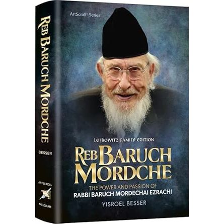 Reb Baruch Mordche The Power and Passion of Rabbi Baruch Mordechai Ezrachi cover image