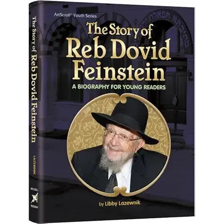 The Story of Reb Dovid Feinstein A biography for young readers cover image