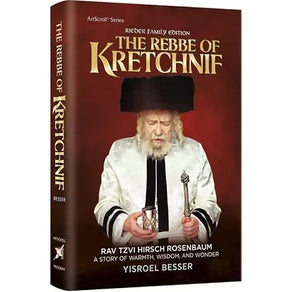 The Rebbe of Kretchnif A Story of Warmth, Wisdom and Wonder cover image
