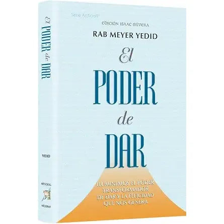 The Power of a Giver - Spanish Edition Illuminating The Transformative Power of Living as a Giver and the Simchah it Brings cover image