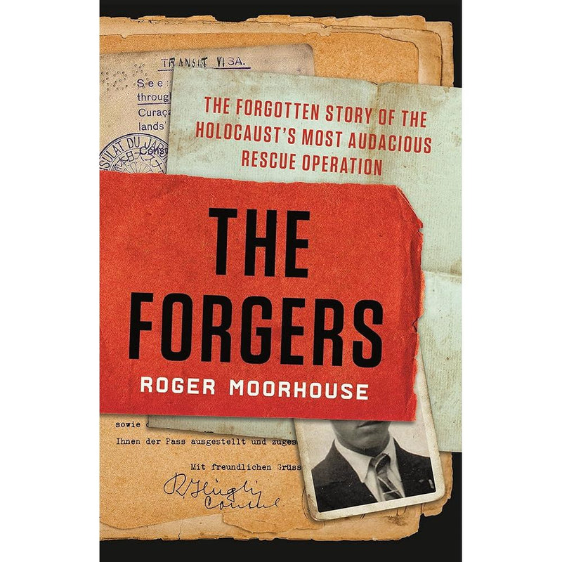The Forgers: The Forgotten Story of the Holocaust's Most Audacious Rescue Operation cover image