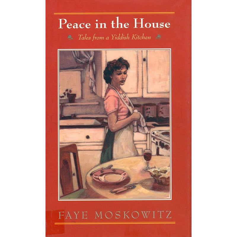 Peace in the House: Tales from a Yiddish Kitchen cover image
