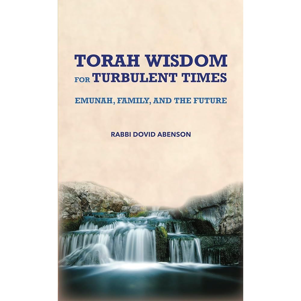 TORAH WISDOM FOR TURBULENT TIMES: EMUNAH, FAMILY AND THE FUTURE cover image