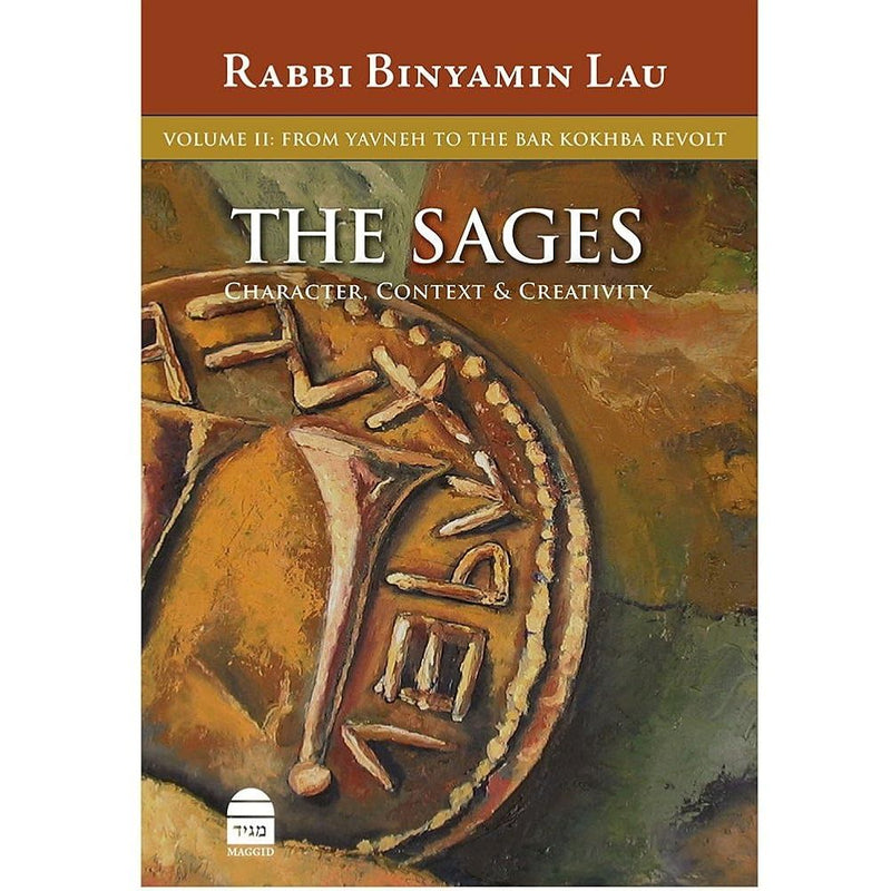 The Sages: Character, Context & Creativity, Volume 2: From Yavneh to the Bar Kokhba Revolt cover image
