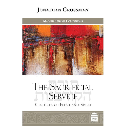 The Sacrificial Service: Gestures of Flesh and Spirit cover image