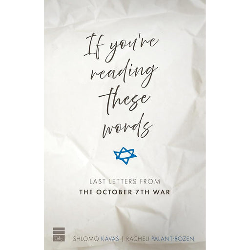 If You're Reading These Words: Last Letters from Heroes of the October 7th War cover image