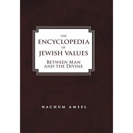 The Encyclopedia of Jewish Values: Between Man and the Divine (Vol. III) cover image