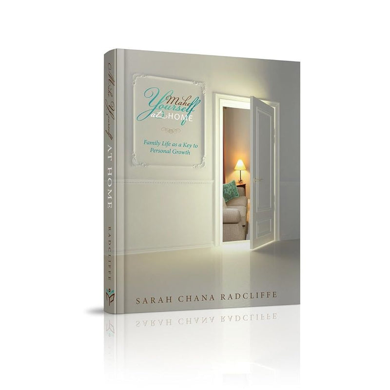 Make Yourself at Home: Family Life As a Key to Personal Growth cover image