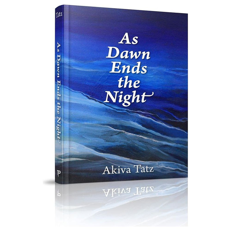 As Dawn Ends the Night [Hardcover] Akiva Tatz [Hardcover] Akiva Tatz [Hardcover] Akiva Tatz [Hardcover] Akiva Tatz [Hardcover] Akiva Tatz [Hardcover] Akiva Tatz [Hardcover] Akiva Tatz [Hardcover] Akiva Tatz [Hardcover] Akiva Tatz [Hardcover] Akiva Tatz [Hardcover] Akiva Tatz [Hardcover] Akiva Tatz [Hardcover] Akiva Tatz [Hardcover] Akiva Tatz [Hardcover] Akiva Tatz [Hardcover] Akiva Tatz [Hardcover] Akiva Tatz [Hardcover] Akiva Tatz [Hardcover] Akiva Tatz [Hardcover] Akiva Tatz cover image
