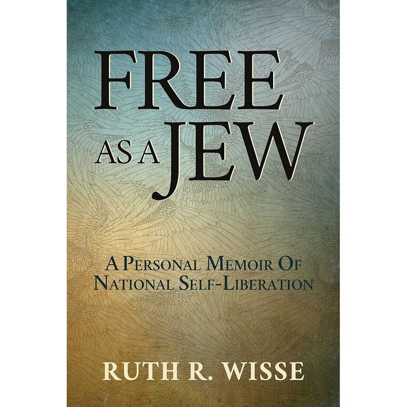 Free as a Jew: A Personal Memoir of National Self-Liberation cover image