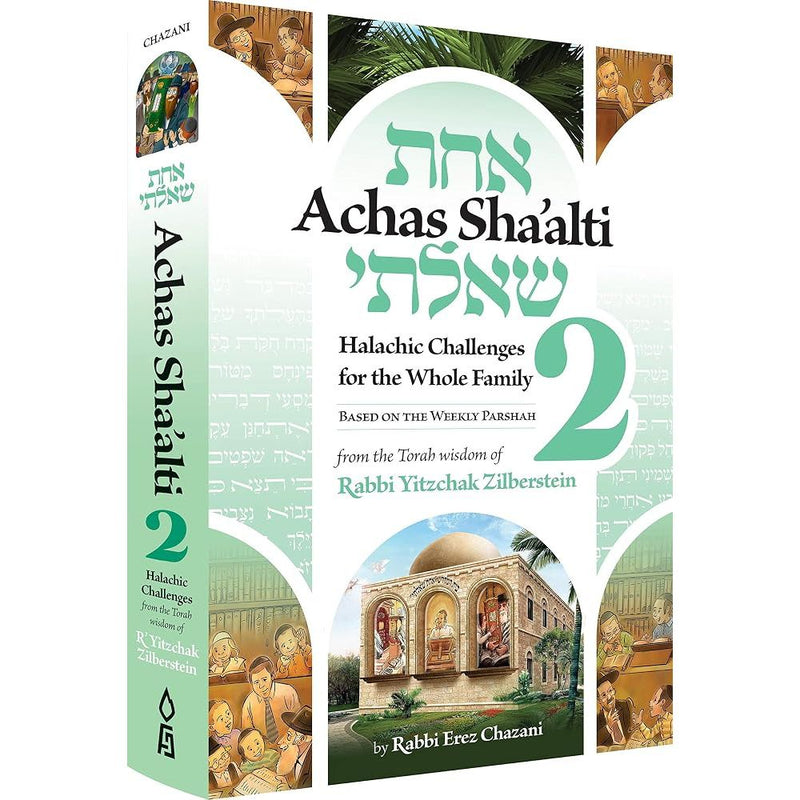Achas Sha'alti, Volume 2: Halachic Challenges for the Whole Family cover image