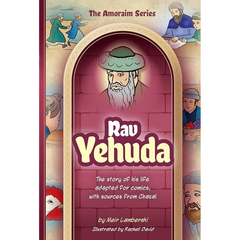 Amoraim Series 12: Rav Yehuda: The story of his life adapted for comics, with sources from Chazal cover image