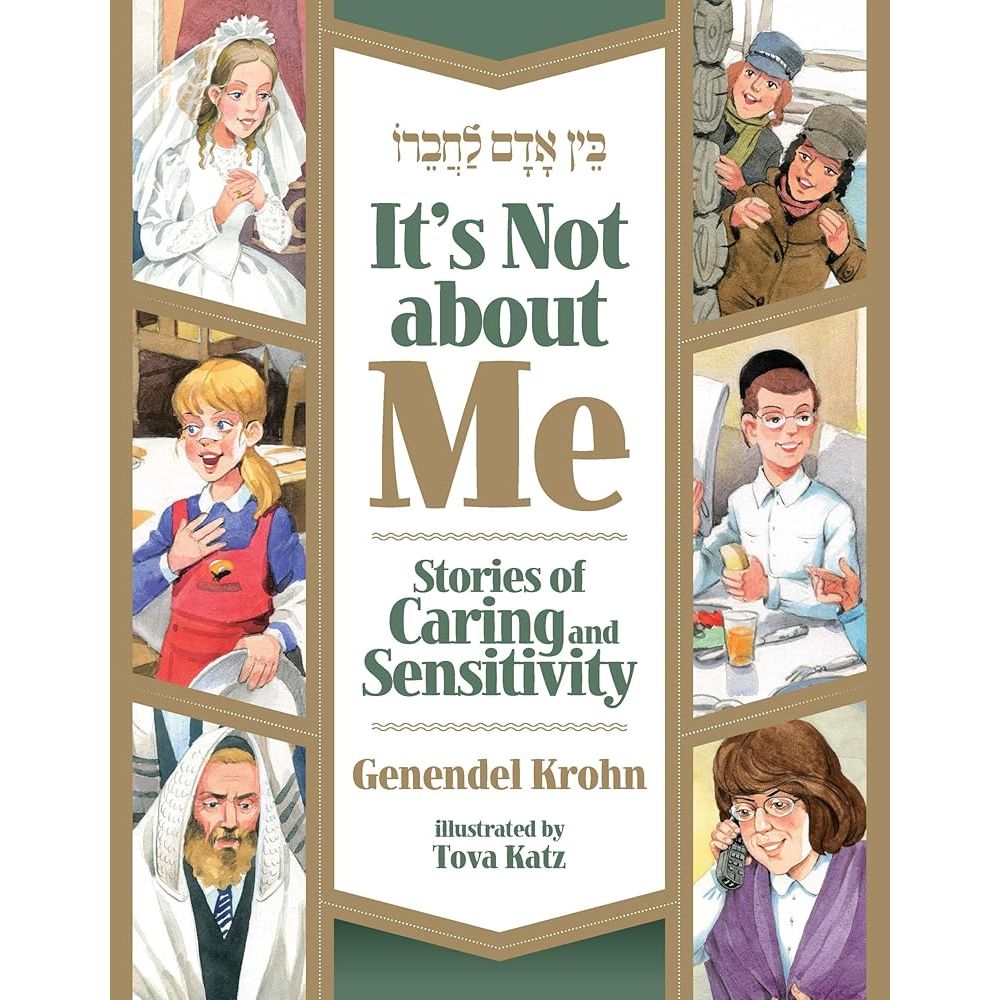It's Not About Me: Stories of caring and sensitivity by Genendel Krohn ...