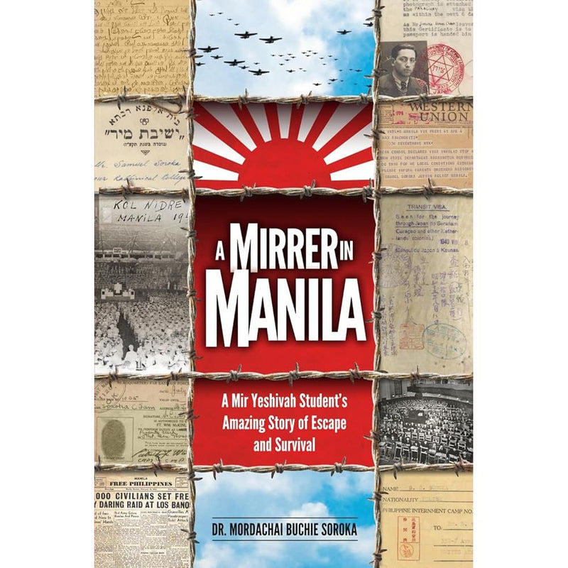 A Mirrer in Manila: A Mir Yeshiva Student's Amazing Story of Escape and Survival cover image